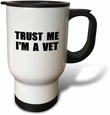 3 Damla Güven Bana ben bir Veteriner Hayvan Bakımı Çalışma Mizah Komik Veteriner İş Hediye paslanmaz çelik seyahat kupası, 14 oz, Beyaz